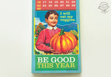 FRIENDS GIFT Combo: Set of 4 x 'Be Good This Year' Wall Calendars for 2025